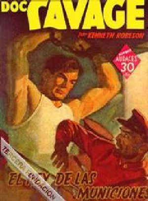 [Doc Savage 12] • El Rey De Las Municiones